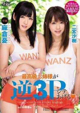 WANZ-269 Studio Wanz Factory High Class Girls in MFF Action - Saki Ninomiya , Yu Asakura